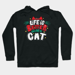 Life is Better with a Cat Cute Colorful Cat Lovers Hoodie